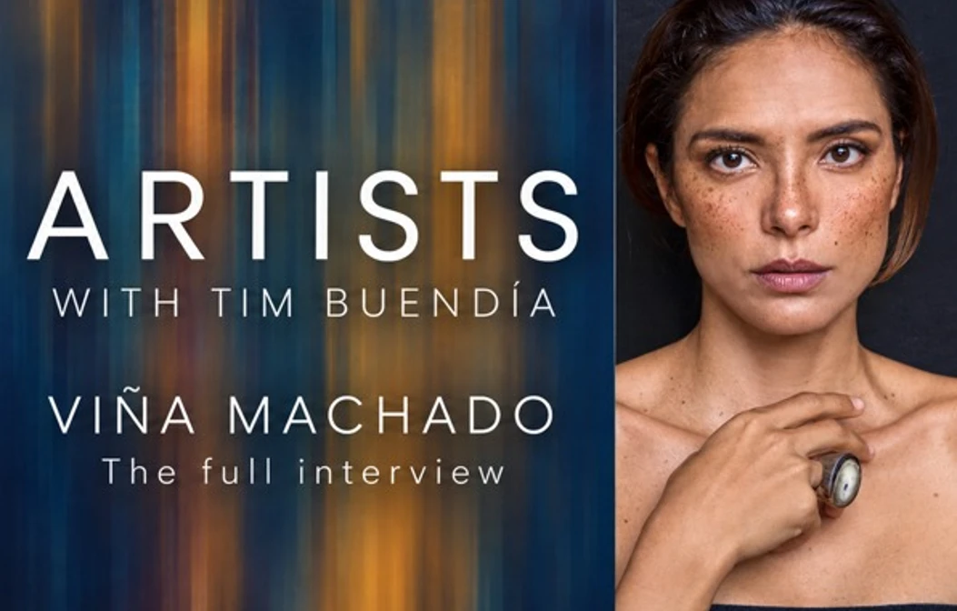 Artists with Tim Buendía: the full interview with Viña Machado